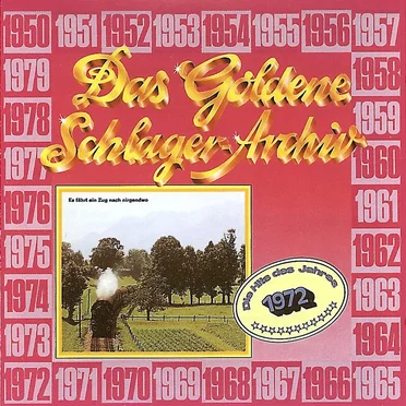 Das goldene Schlager-Archiv: Die Hits des Jahres 1972 by Various Artists - album cover