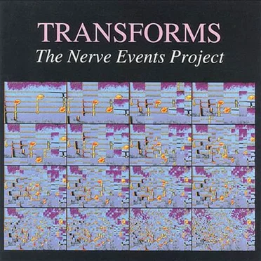 Transforms: The Nerve Events Project by Various Artists - album cover