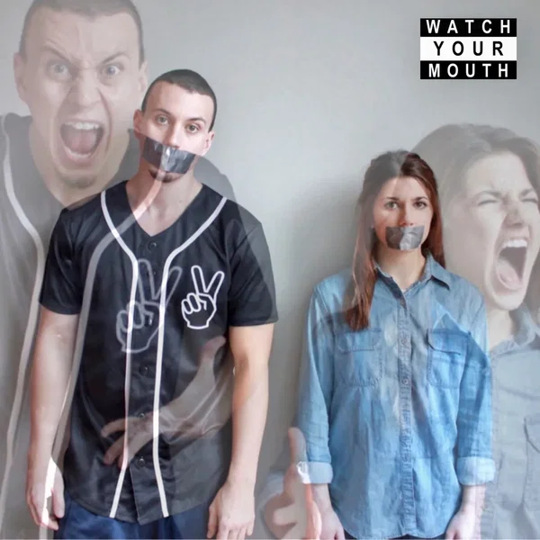 Watch Your Mouth