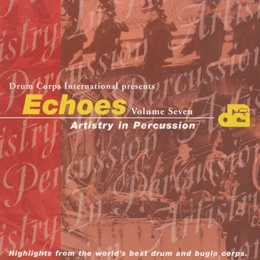 Echoes, Volume Seven: Artistry in Percussion by Various Artists - album cover