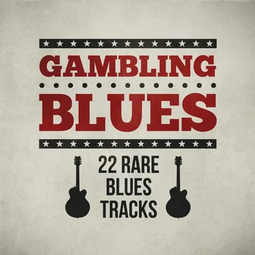 Gambling Blues - 22 Rare Blues Tracks by Various Artists - album cover