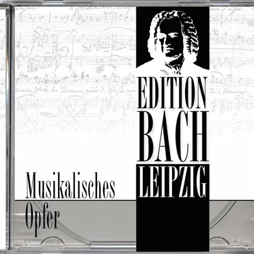 Edition Bach Leipzig: Musikalisches Opfer