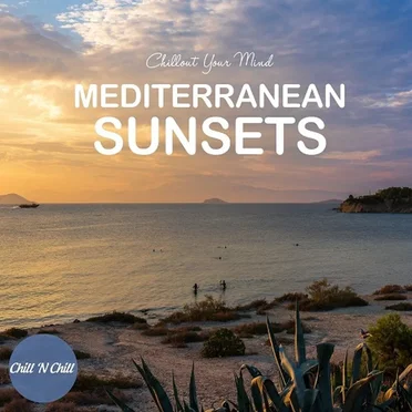 Mediterranean Sunsets: Chillout Your Mind by Various Artists - album cover