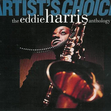 Artist's Choice: The Eddie Harris Anthology