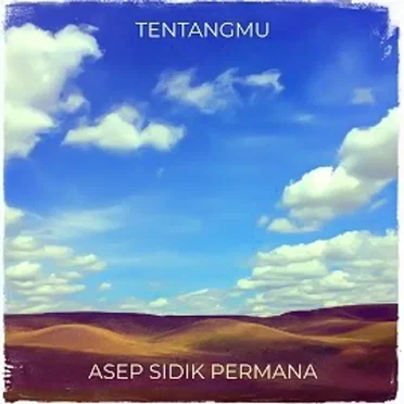 Tentangmu by Asep Sidik Permana - album cover