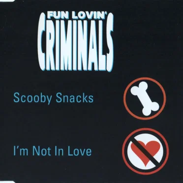 I’m Not in Love / Scooby Snacks