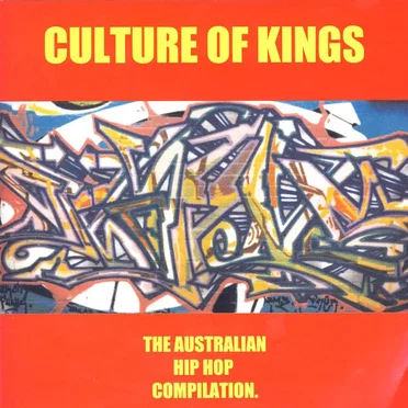 Culture of Kings: The Australian Hip Hop Compilation by Various Artists - album cover
