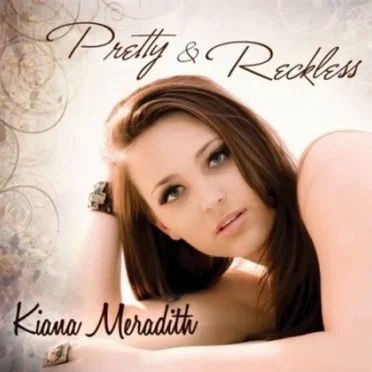 Pretty & Reckless by Kiana Meradith - album cover