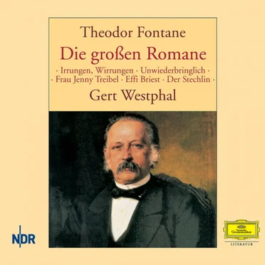 Theodor Fontane: Die großen Romane — 1888-1897 by Gert Westphal - album cover