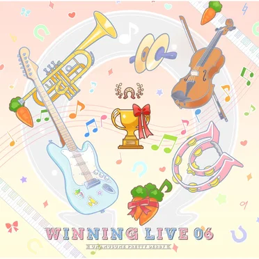 『ウマ娘 プリティーダービー』WINNING LIVE 06 by Various Artists - album cover