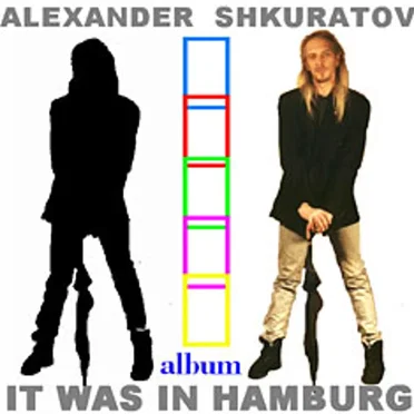 IT WAS IN HAMBURG by Askura Alexander Shkuratov - album cover