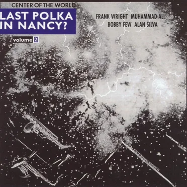 Last Polka in Nancy? Volume 2 by Center of the World - album cover