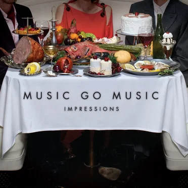 Impressions by Music Go Music - album cover