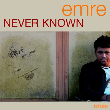 never known