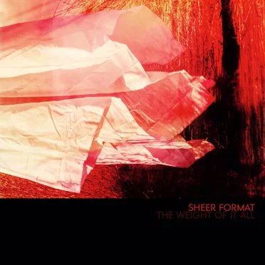 The Weight of It All by Sheer Format - album cover