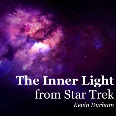 The Inner Light From Star Trek