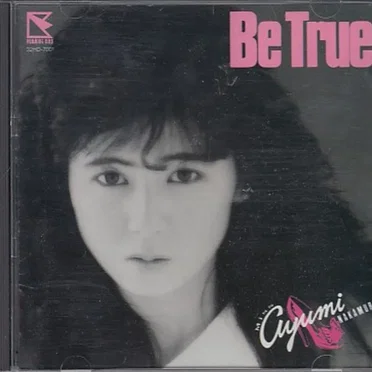 Be True by 中村あゆみ - album cover