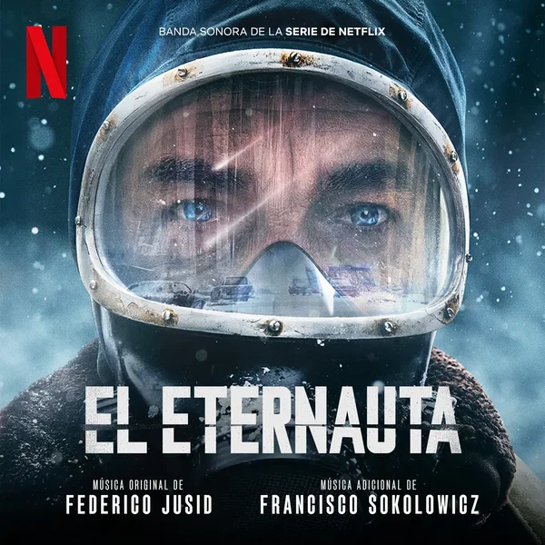 El Eternauta: Banda sonora de la serie de Netflix