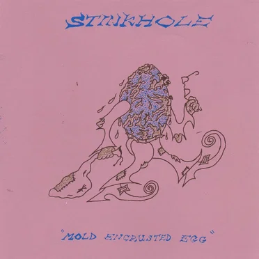 Mold Encrusted Egg by Stinkhole - album cover
