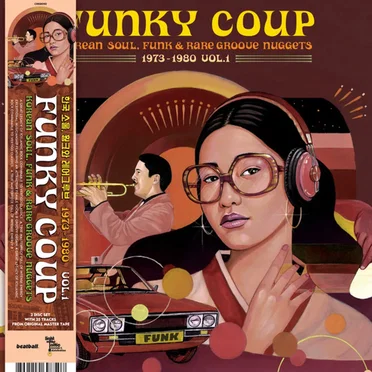 Funky Coup: Korean Soul, Funk & Rare Groove Nuggets 1973-1980 Vol.1 by Various Artists - album cover