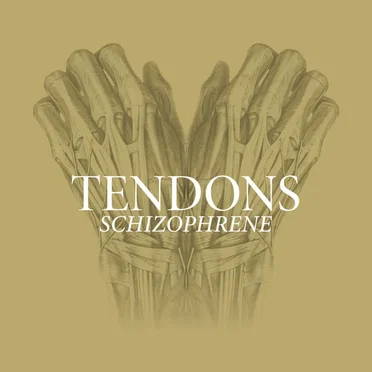 Schizophrene by Tendons - album cover