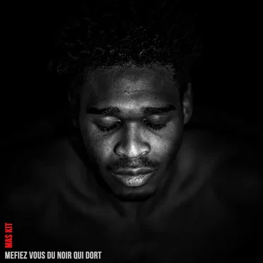 Méfiez vous du Noir qui Dort by Mas Kit - album cover