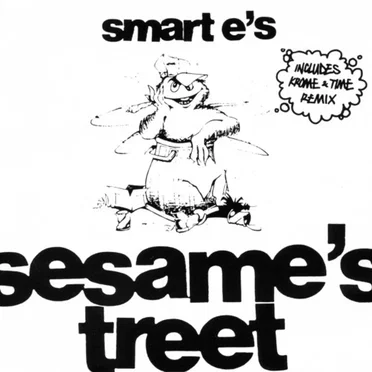 Sesame's Treet by Smart E’s - album cover