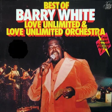 Best Of Barry White, Love Unlimited & Love Unlimited Orchestra
