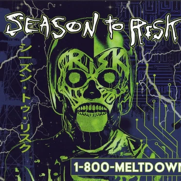 1-800-MELTDOWN by Season to Risk - album cover