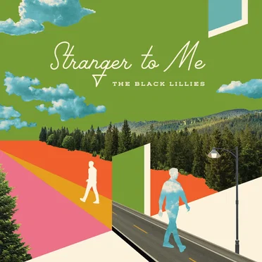 Stranger to Me by The Black Lillies - album cover