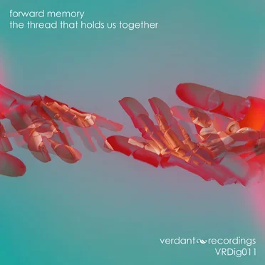 The Thread That Hold Us Together by Forward Memory - album cover