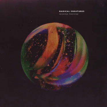 Wishing Machine by Magical Creatures - album cover