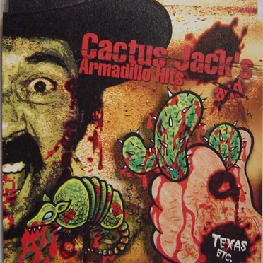 Cactus Jack's Armadillo Hits Texas Etc. by Various Artists - album cover