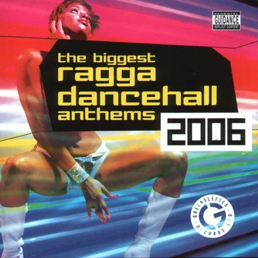 The Biggest Ragga Dancehall Anthems 2006 by Various Artists - album cover
