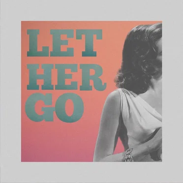 Let Her Go