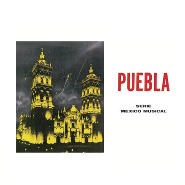 Puebla: Serie México musical by Various Artists - album cover
