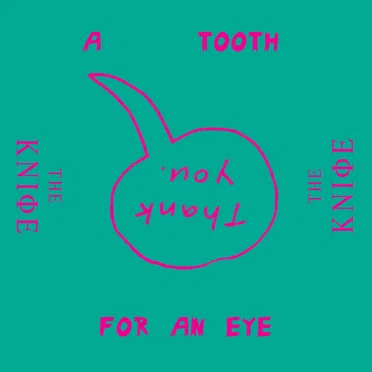 A Tooth for an Eye