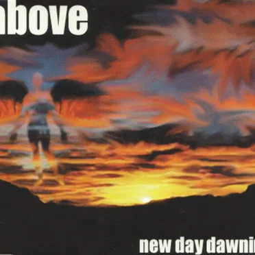 New Day Dawning by Above - album cover