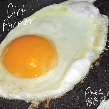Free BBQ by Dirt Farmer - album cover
