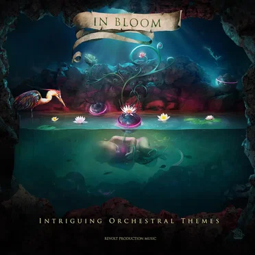 In Bloom by Revolt Production Music - album cover