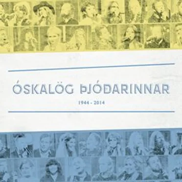 Óskalög þjóðarinnar 1944- 2014 by Various Artists - album cover