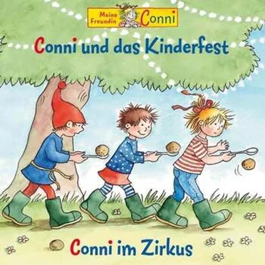 Conni und das Kinderfest / Conni im Zirkus by Liane Schneider - album cover