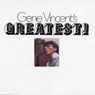 Gene Vincent's Greatest!