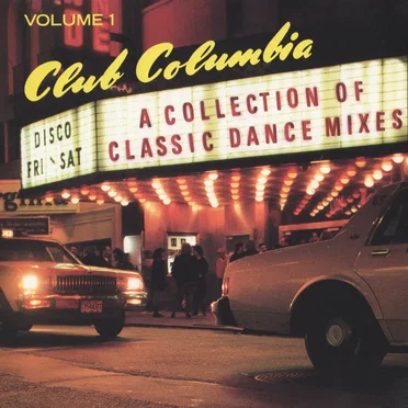 Club Columbia: A Collection of Classic Dance Mixes by Various Artists - album cover