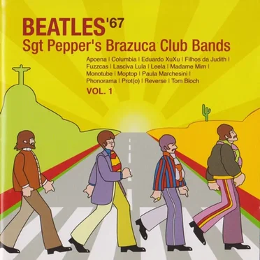 Beatles'67 - Sgt Pepper's Brazuca Club Bands Vol 1 by Various Artists - album cover