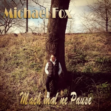 Mach mal ne Pause by Michael Fox - album cover