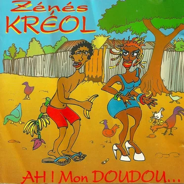 Ah! Mon doudou... by Zénés Kréol - album cover
