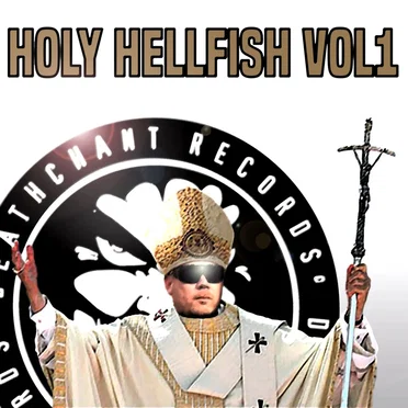 Holy Hellfish Vol 1