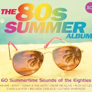 The 80s Summer Album by Various Artists - album cover