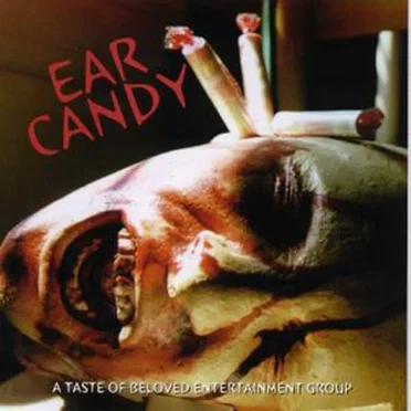Ear Candy - A Taste Of Beloved Entertainment Group by Various Artists - album cover